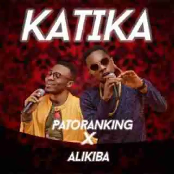 Patoranking - Katika Ft. Alikiba